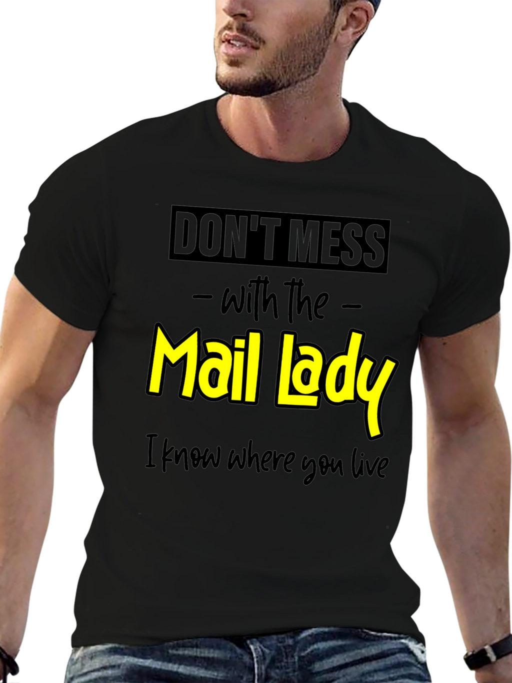 Dont Mess With the Mail Lady Graphic Tee