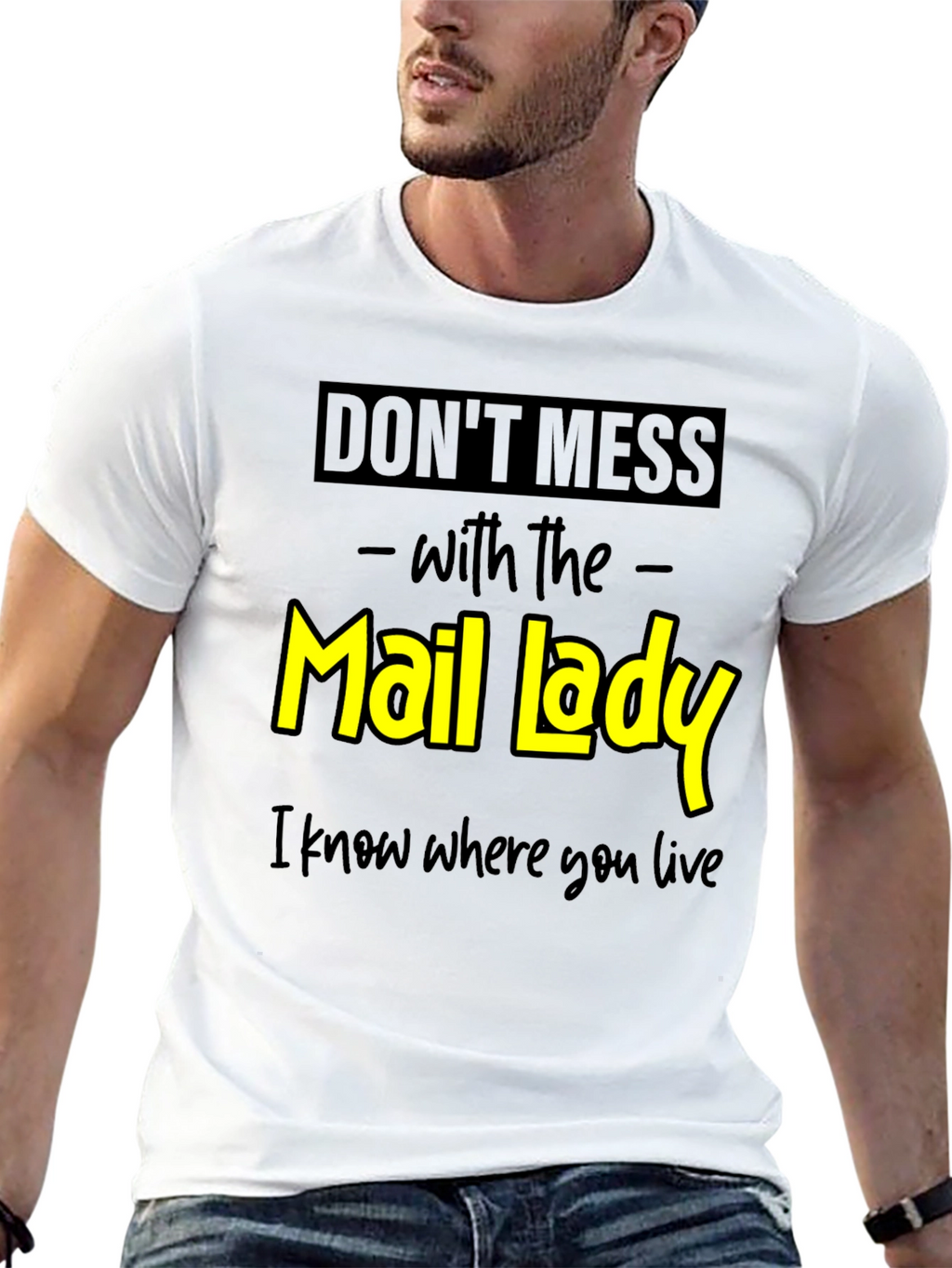 Dont Mess With the Mail Lady Graphic Tee