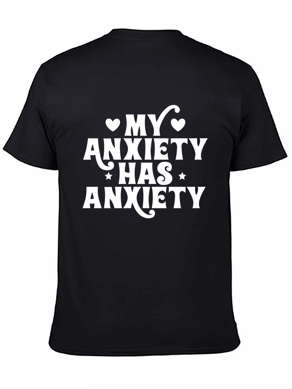 My Anxiety Has Anxiety T-Shirt