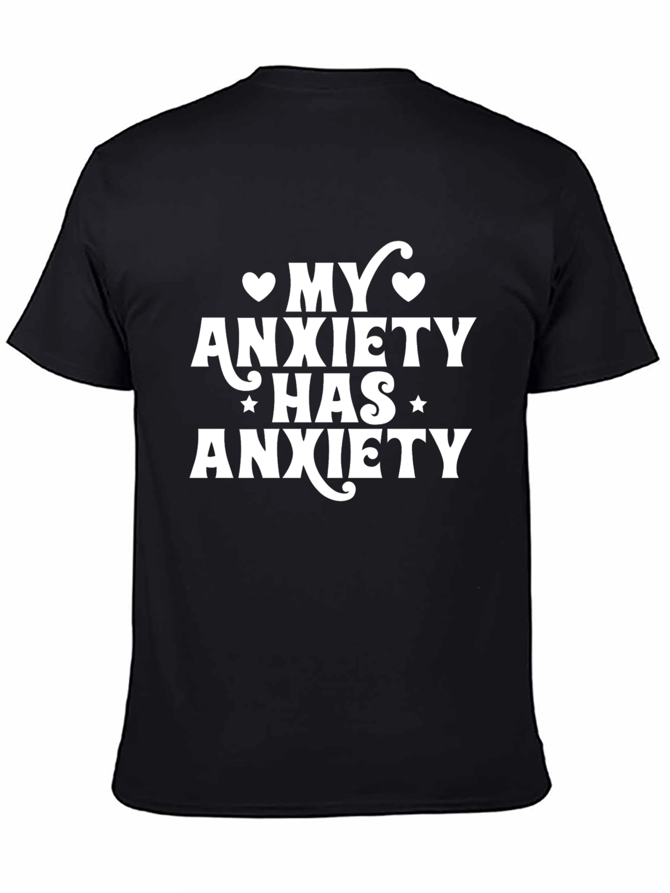 My Anxiety Has Anxiety T-Shirt