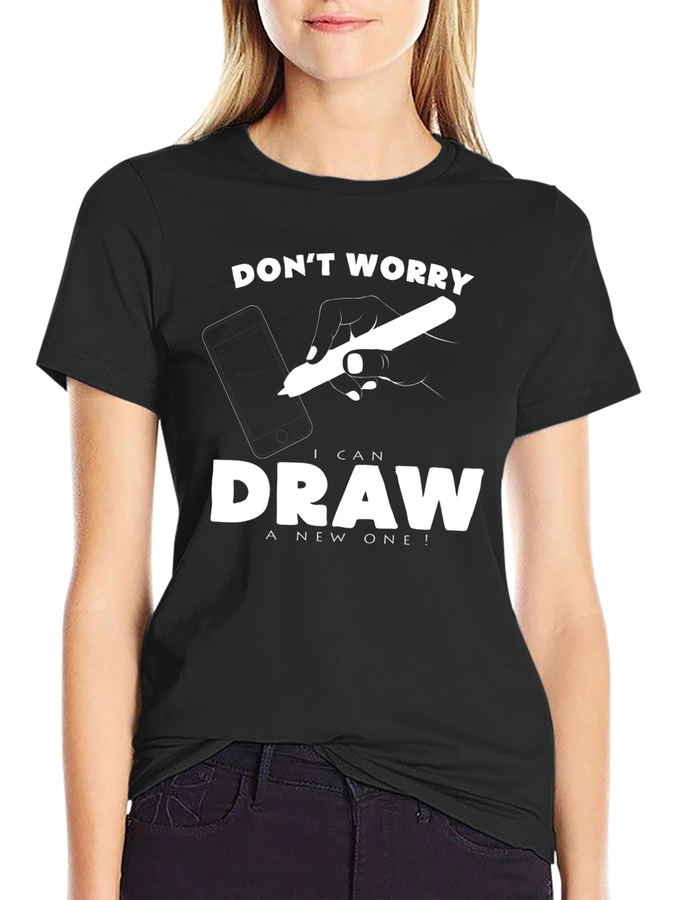 Dont Worry I Can Draw A New One! Graphic T-Shirt