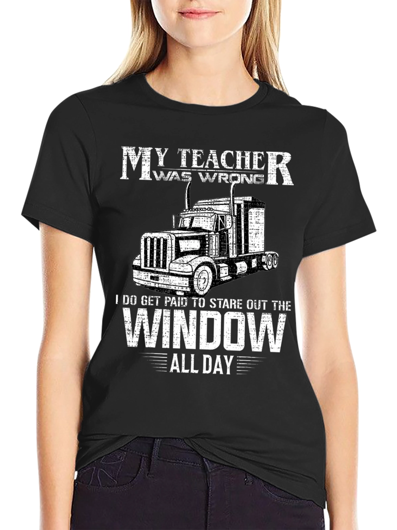 My Teacher Was Wrong Trucker T-Shirt