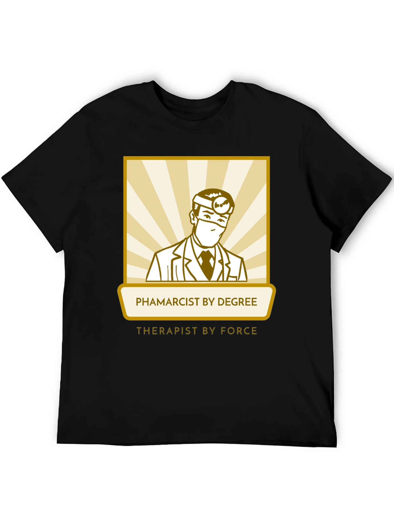 Pharmacist Therapist T-Shirt - Degree by Force