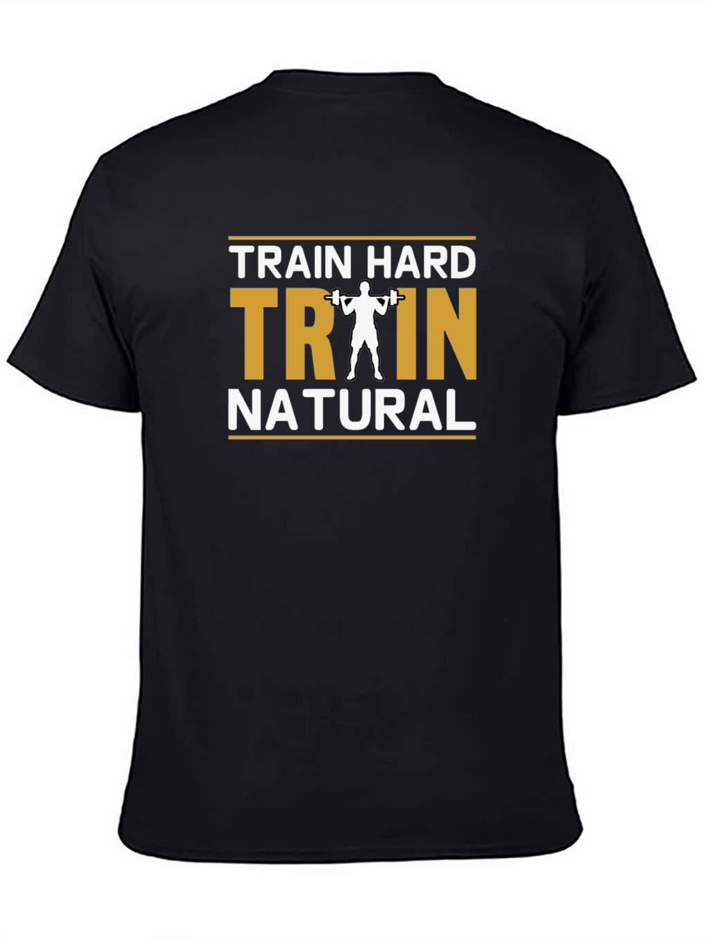 Train Hard Train Natural Black T-Shirt