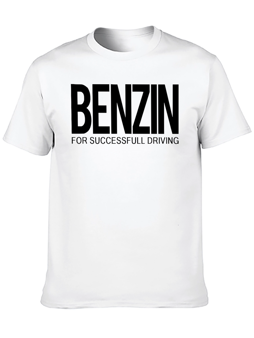 Benzin T-Shirt - For Successfull Driving Black Tee