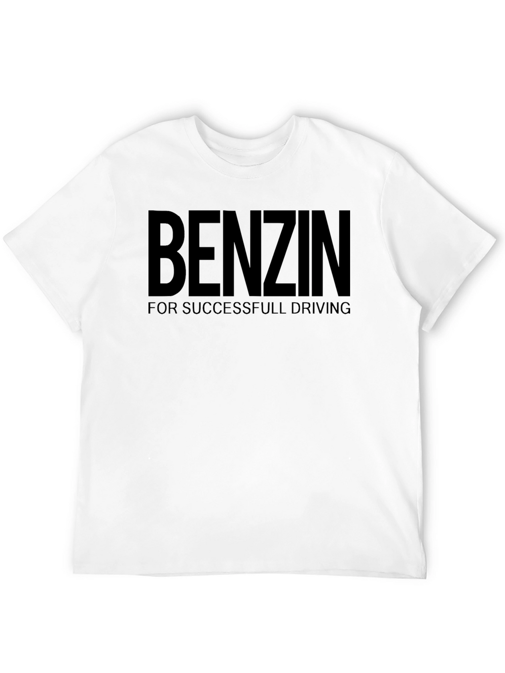 Benzin T-Shirt - For Successfull Driving Black Tee