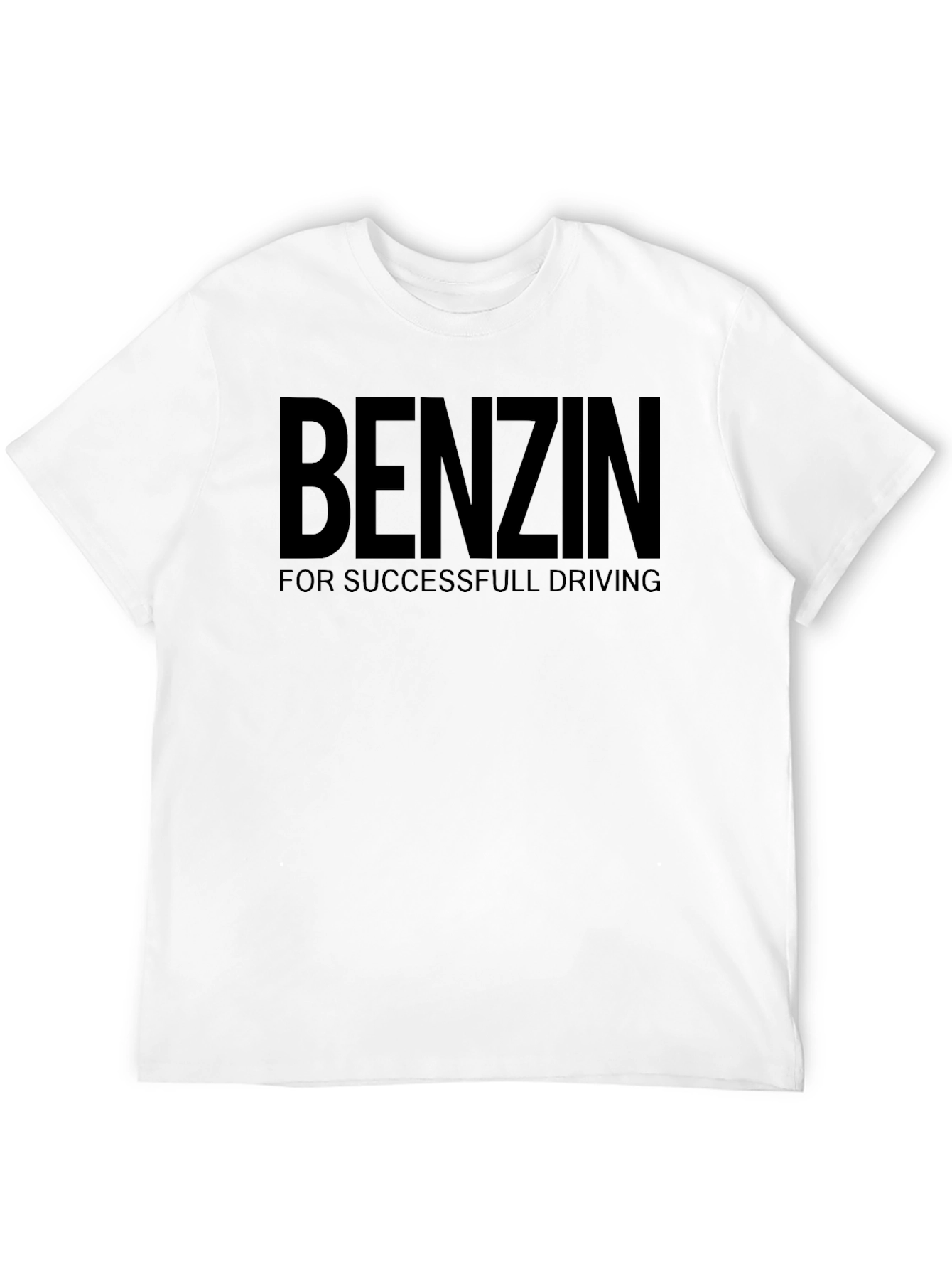 Benzin T-Shirt - For Successfull Driving Black Tee