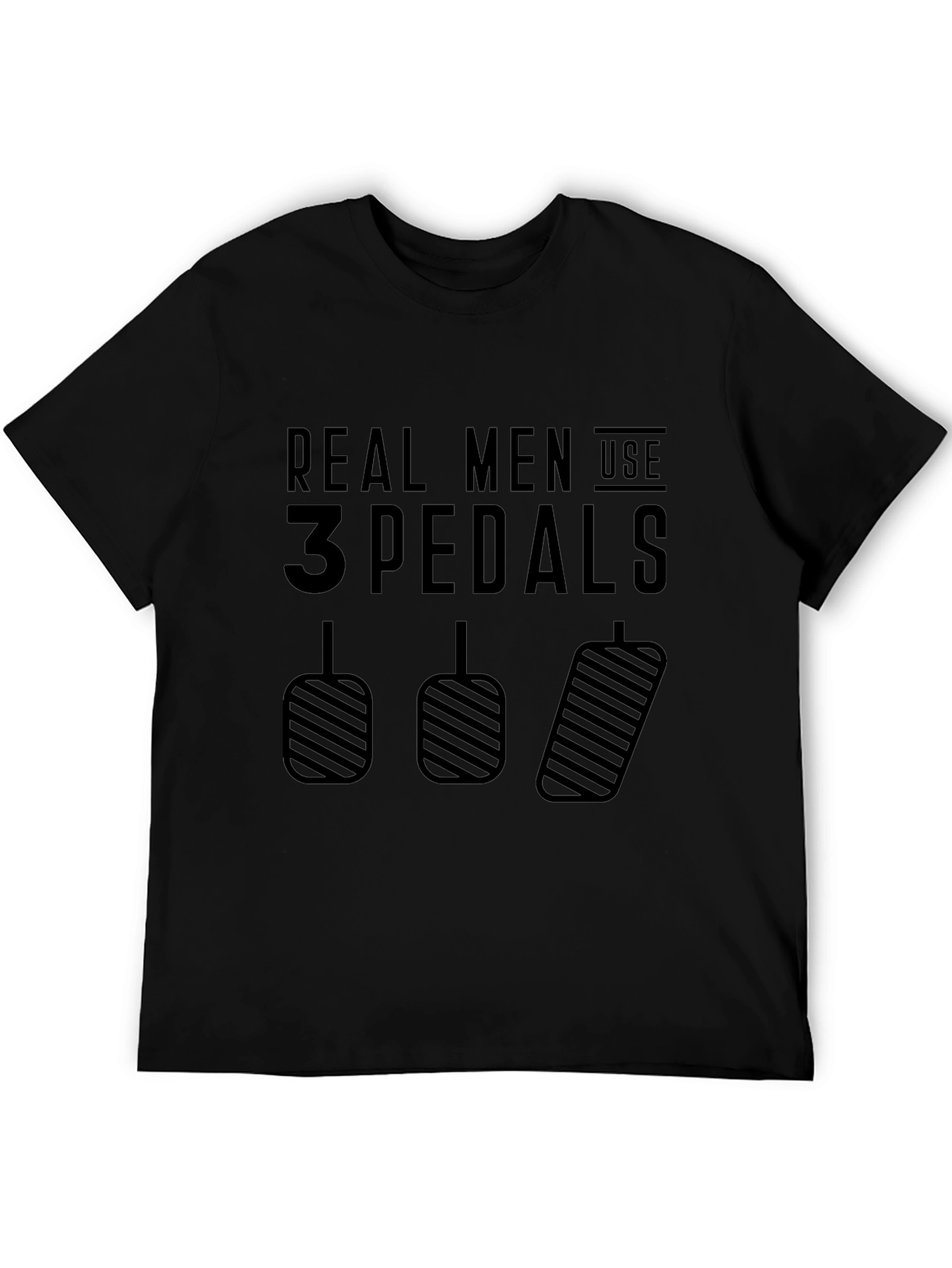 Real Men Use 3 Pedals Black T-Shirt - Manual Transmission Tee