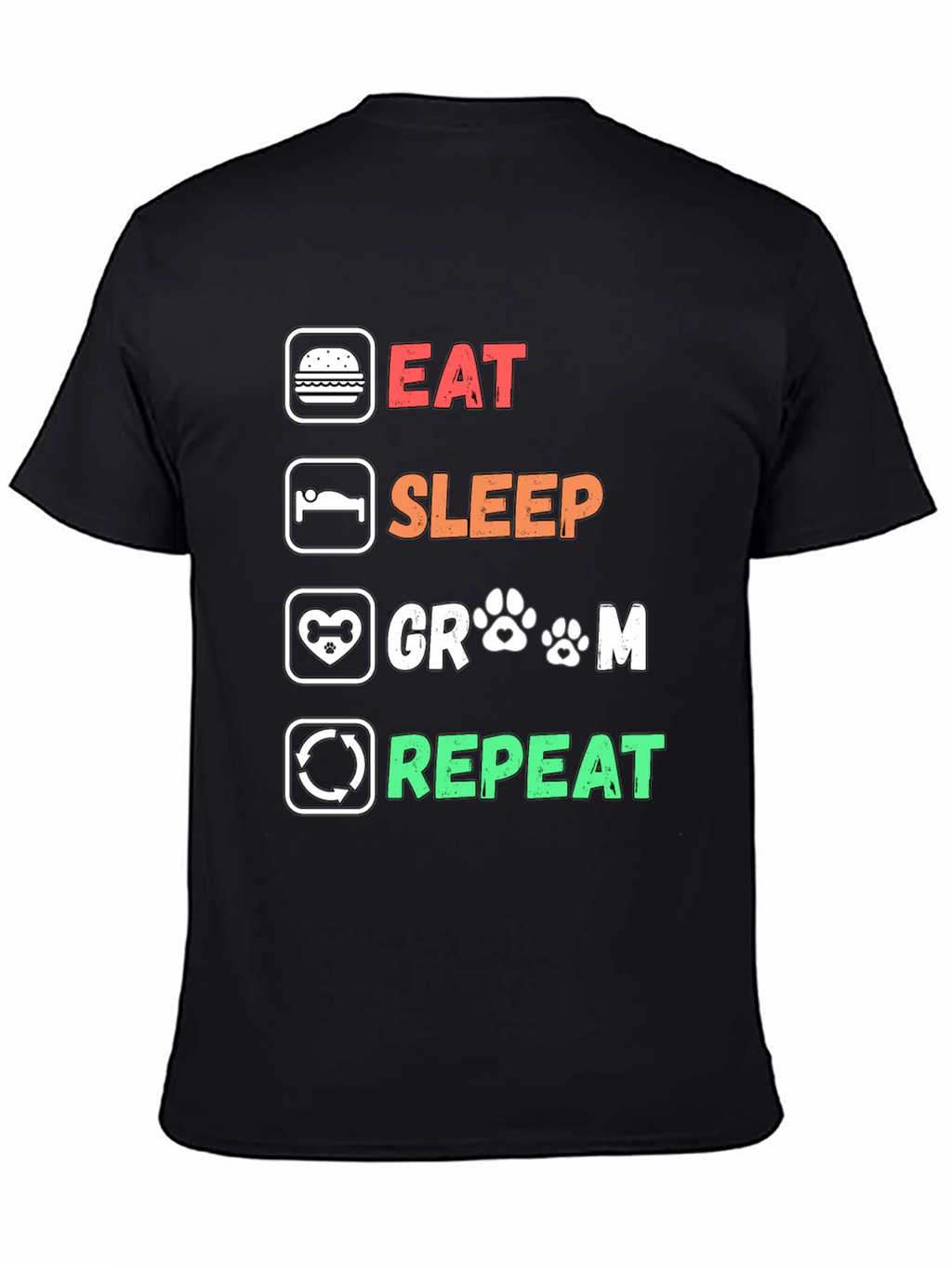 Eat Sleep Groom Repeat Graphic T-Shirt