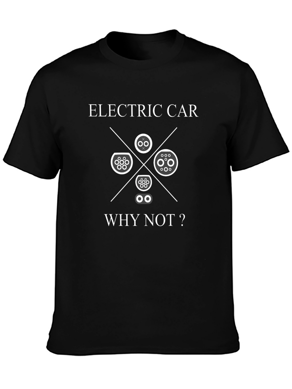 Electric Car T-Shirt - Why Not?
