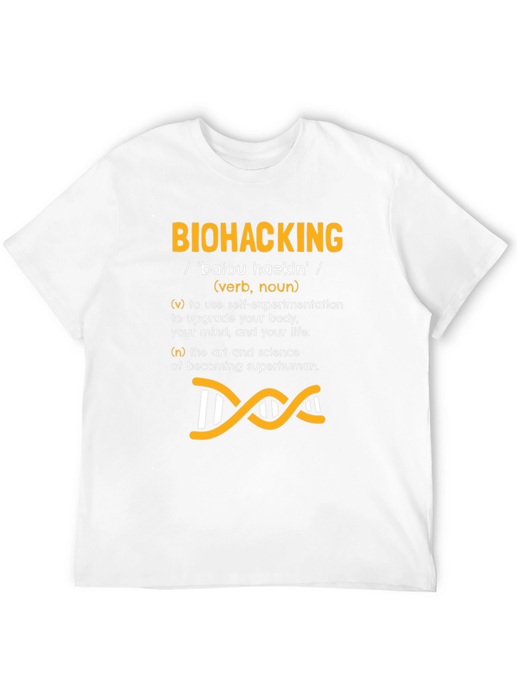 Biohacking Definition T-Shirt