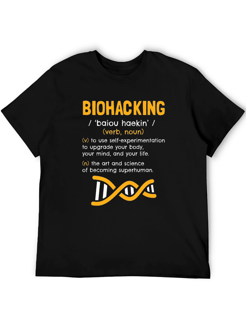 Biohacking Definition T-Shirt