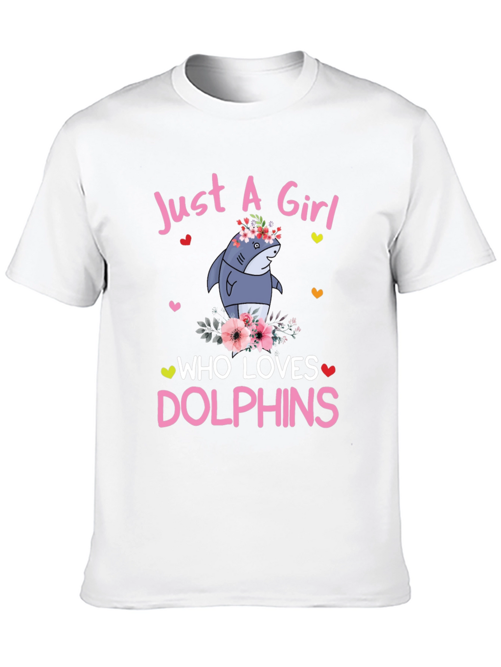 Girl Who Loves Dolphins T-Shirt - Cute Shark Graphic