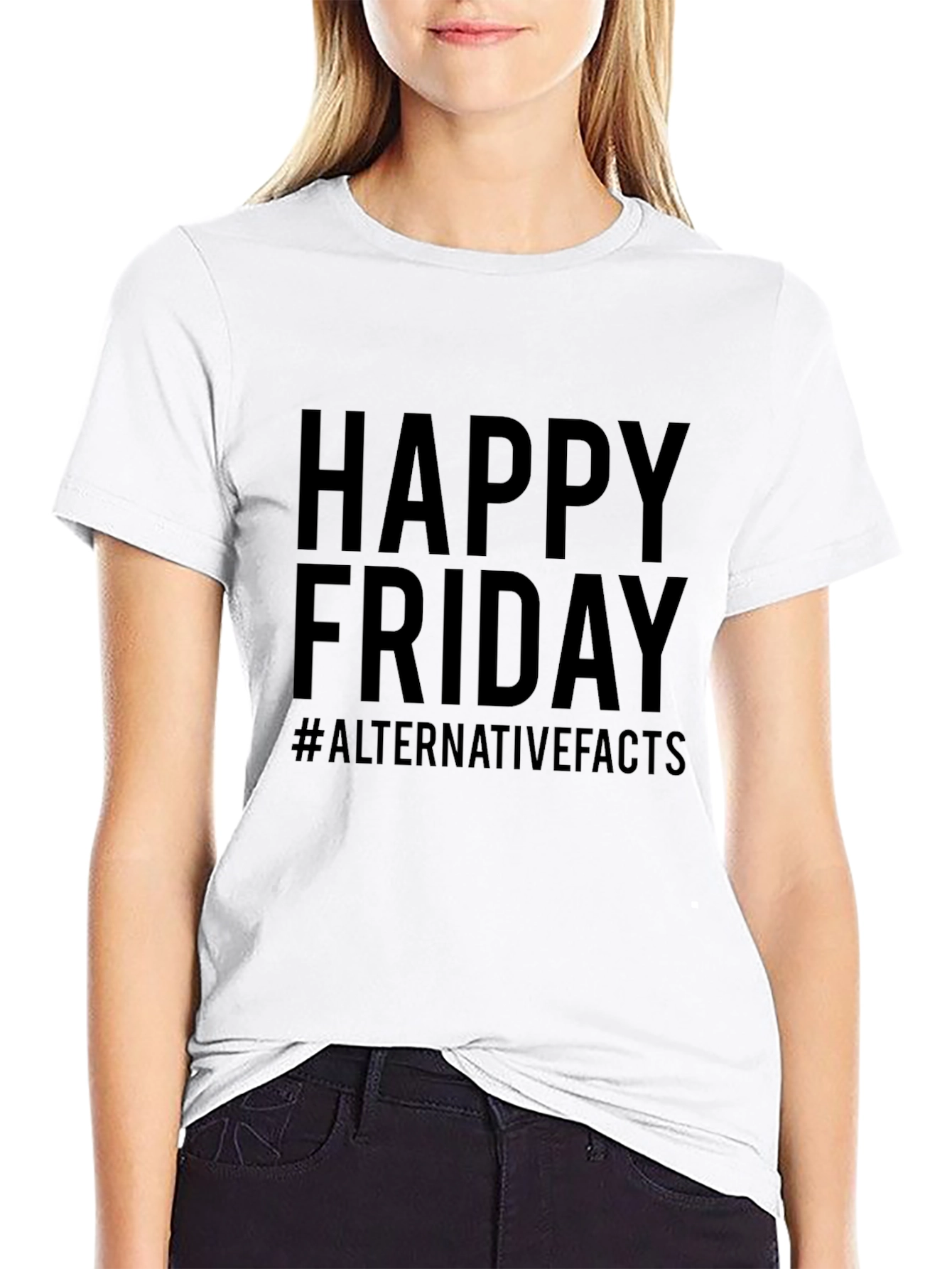 Happy Friday #AlternativeFacts Graphic T-Shirt