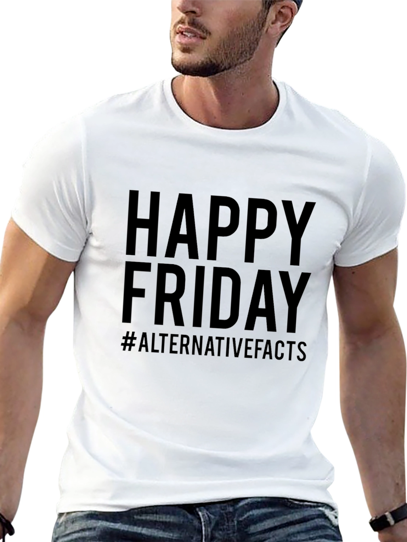 Happy Friday #AlternativeFacts Graphic T-Shirt