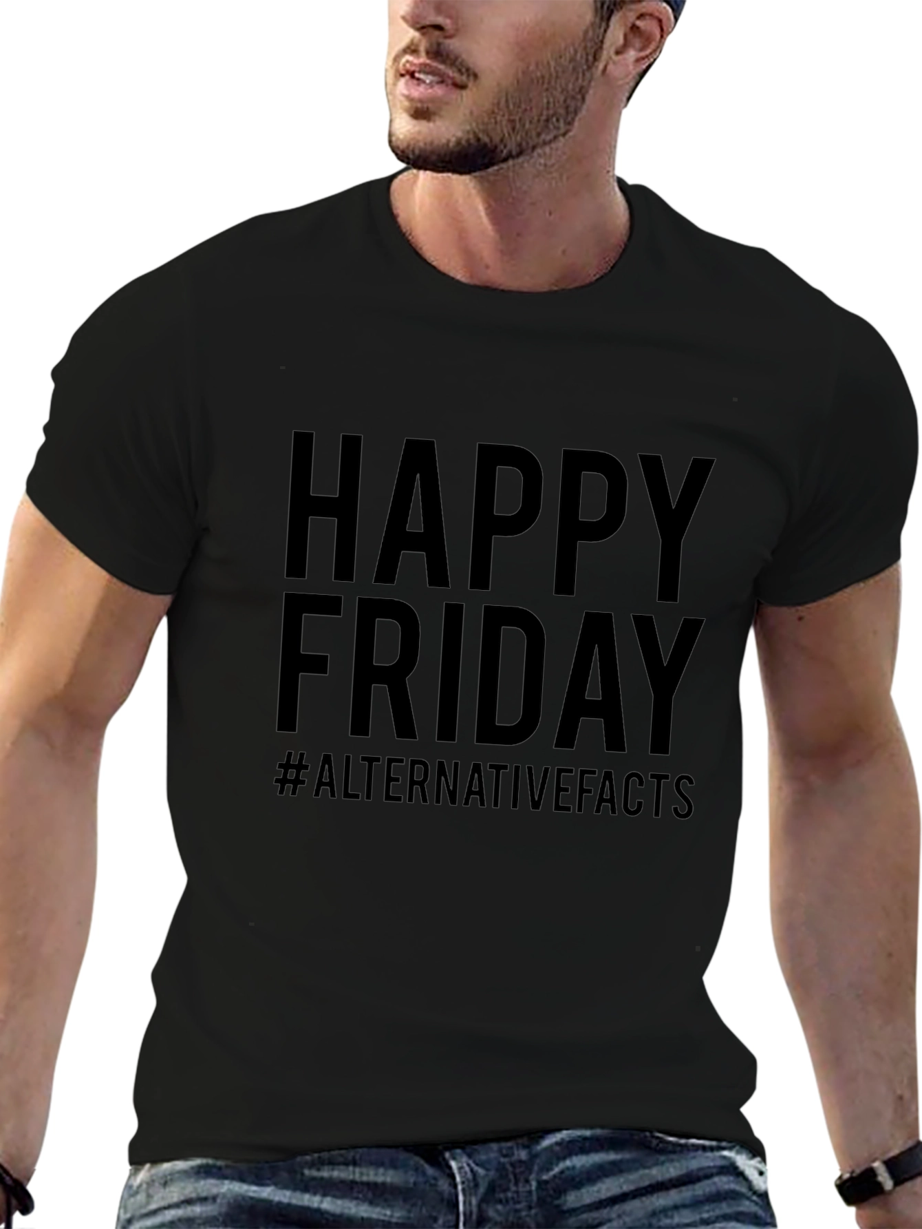Happy Friday #AlternativeFacts Graphic T-Shirt