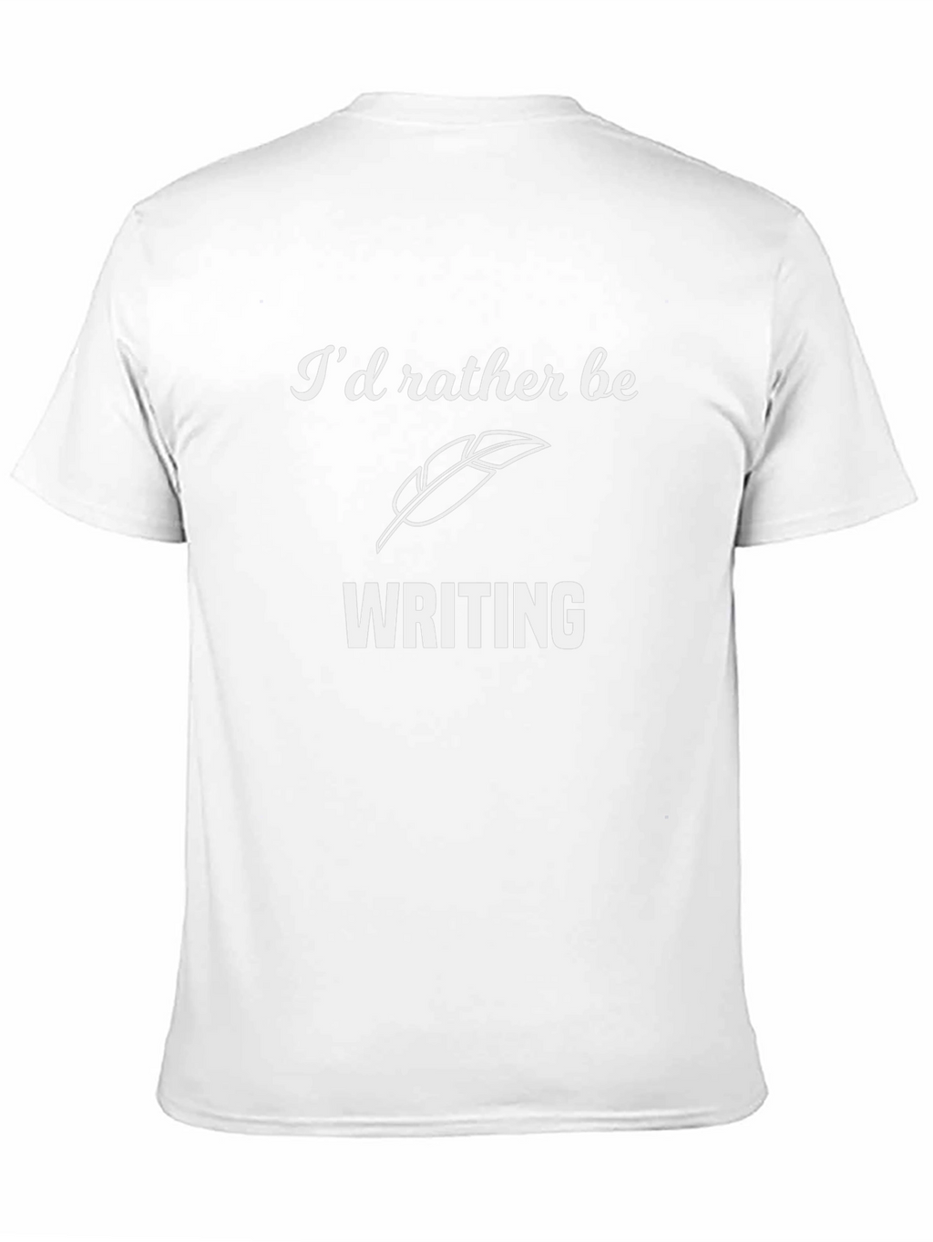 Id Rather Be Writing T-Shirt