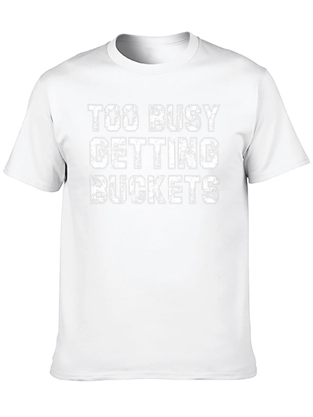 Too Busy Getting Buckets Black Graphic Tee