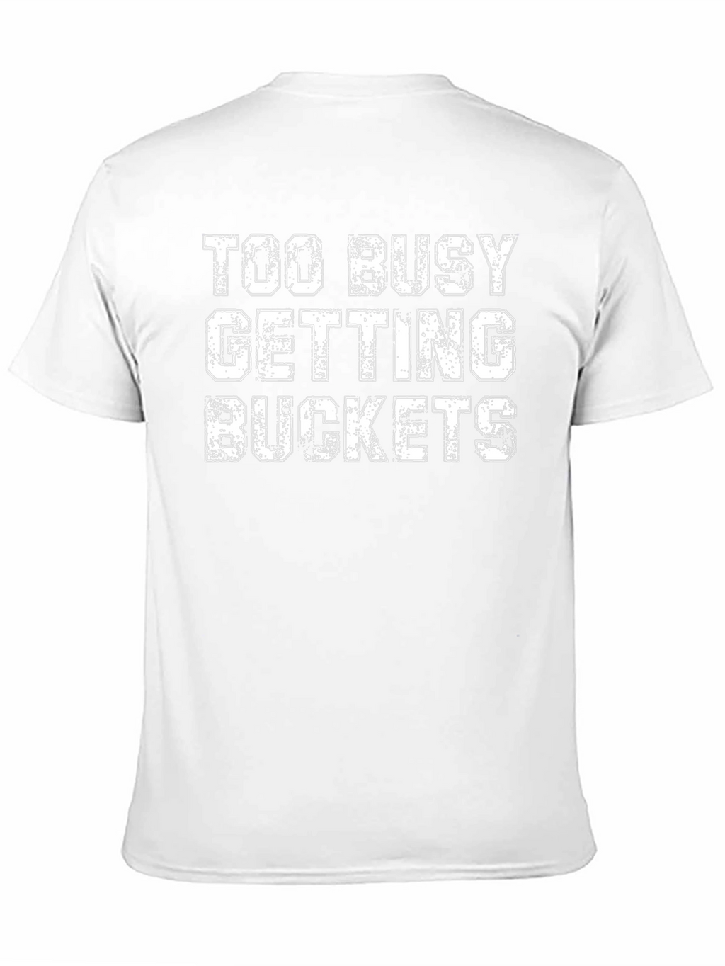 Too Busy Getting Buckets Black Graphic Tee