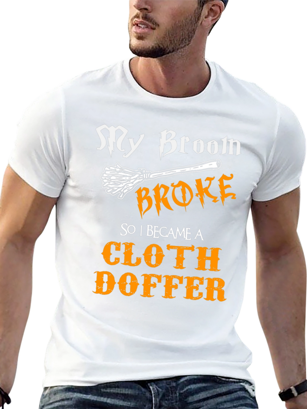 Cloth Doffer T-Shirt - My Broom Broke Halloween Tee