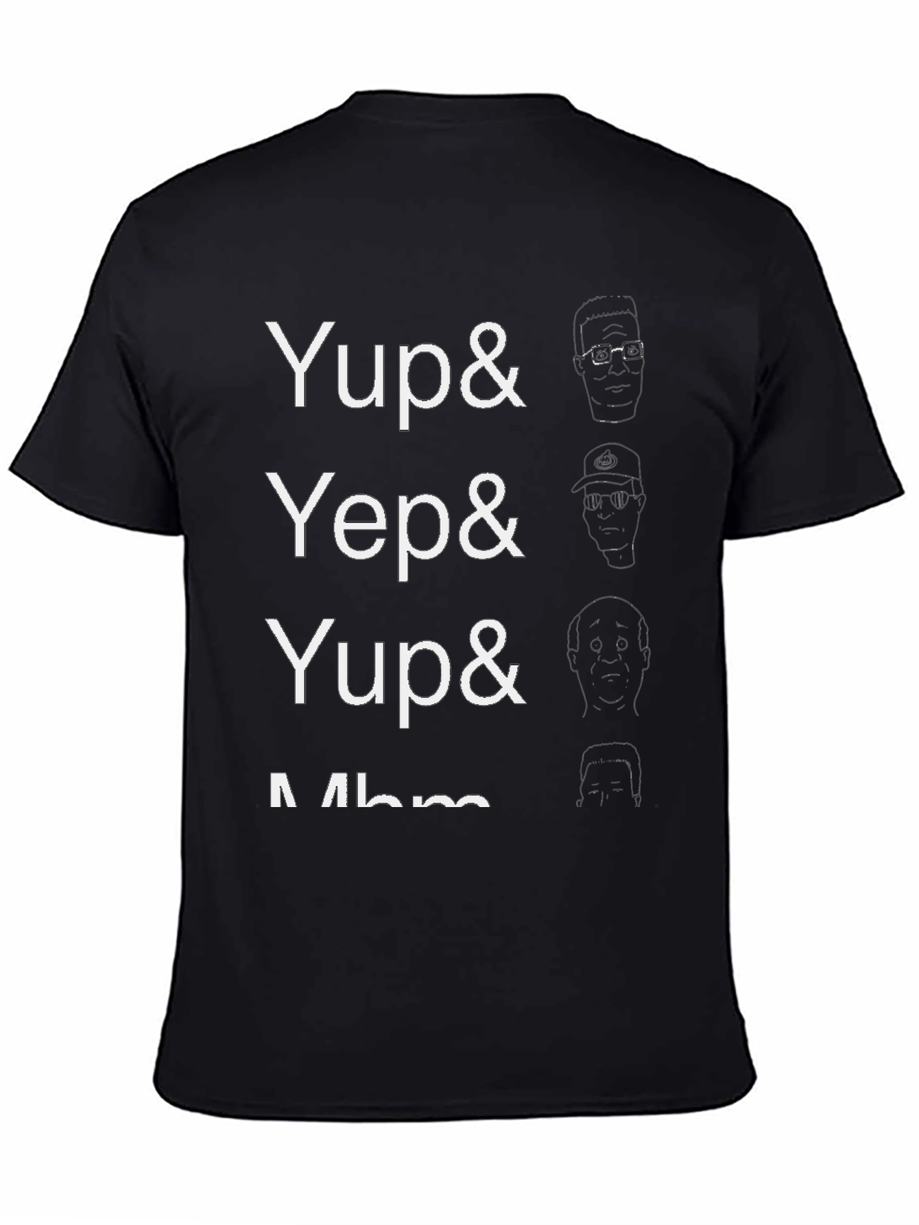 Yup Yep Yup Mhm Funny Graphic T-Shirt