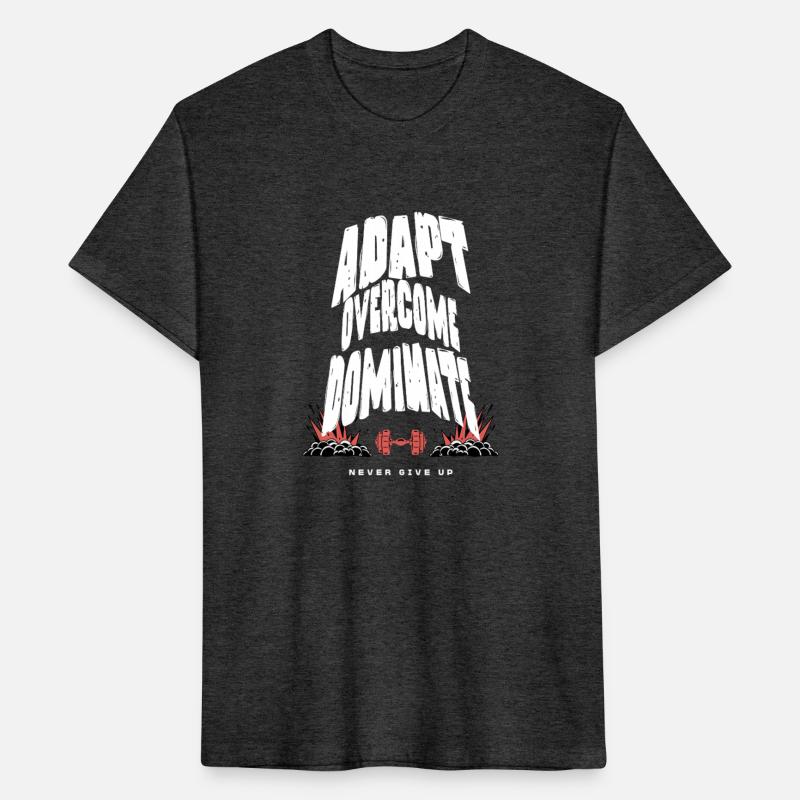 Adapt, Overcome, Dominate