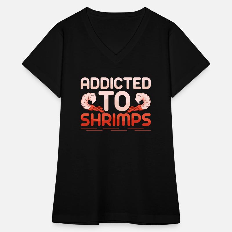 Addicted To Shrimps Shrimp Lover Seafood