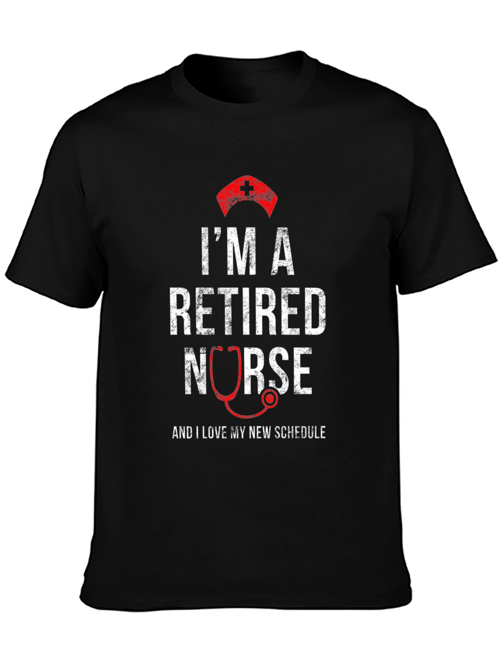 Retired Nurse T-Shirt - New Schedule