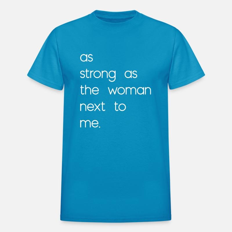 As Strong As The Woman Next To Me