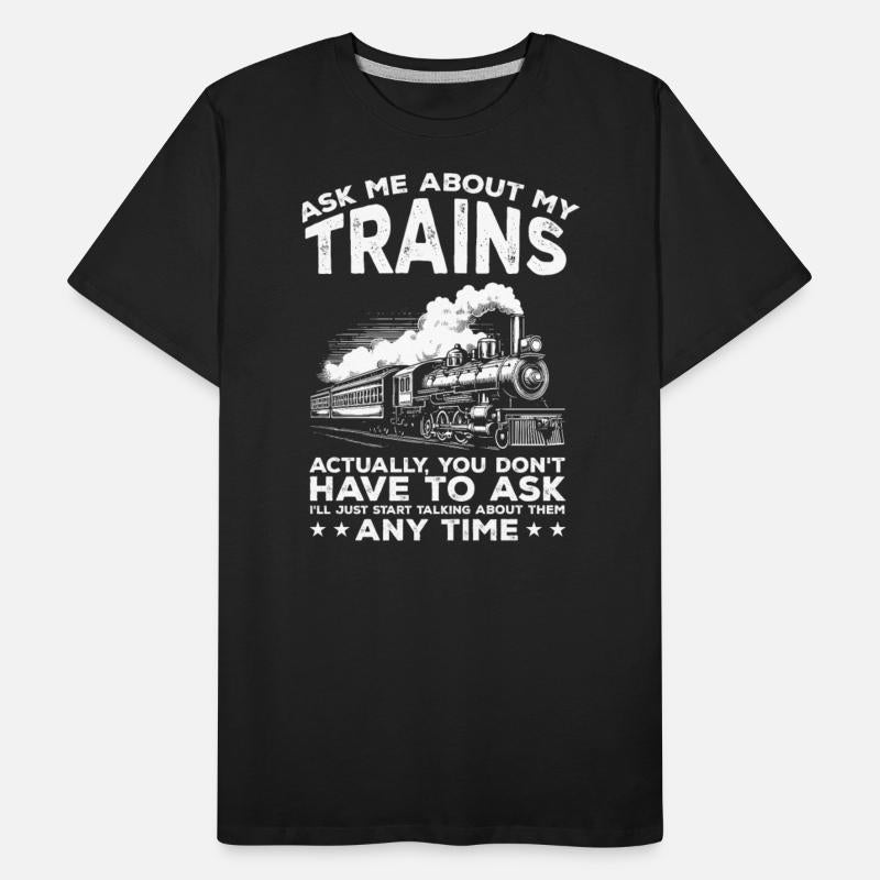 Ask Me About My Trains