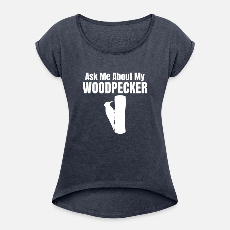 Ask Me About My Woodpecker Birdwatcher
