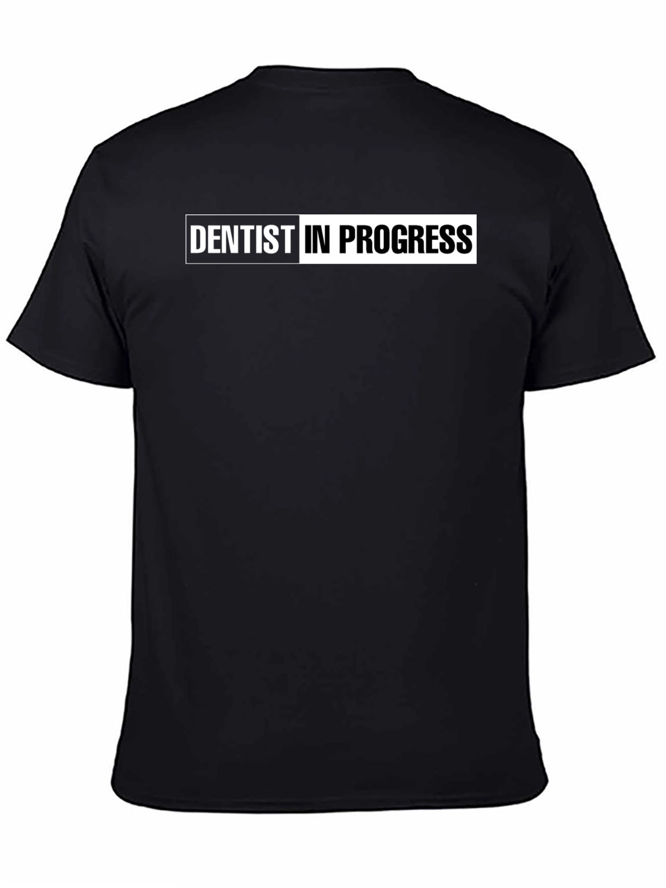 Dentist In Progress Black T-Shirt - Future Dentist Apparel