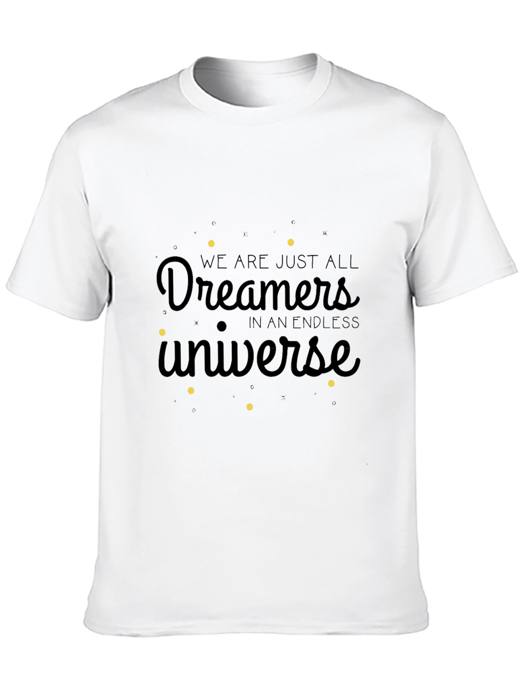 Dreamers in an Endless Universe T-Shirt