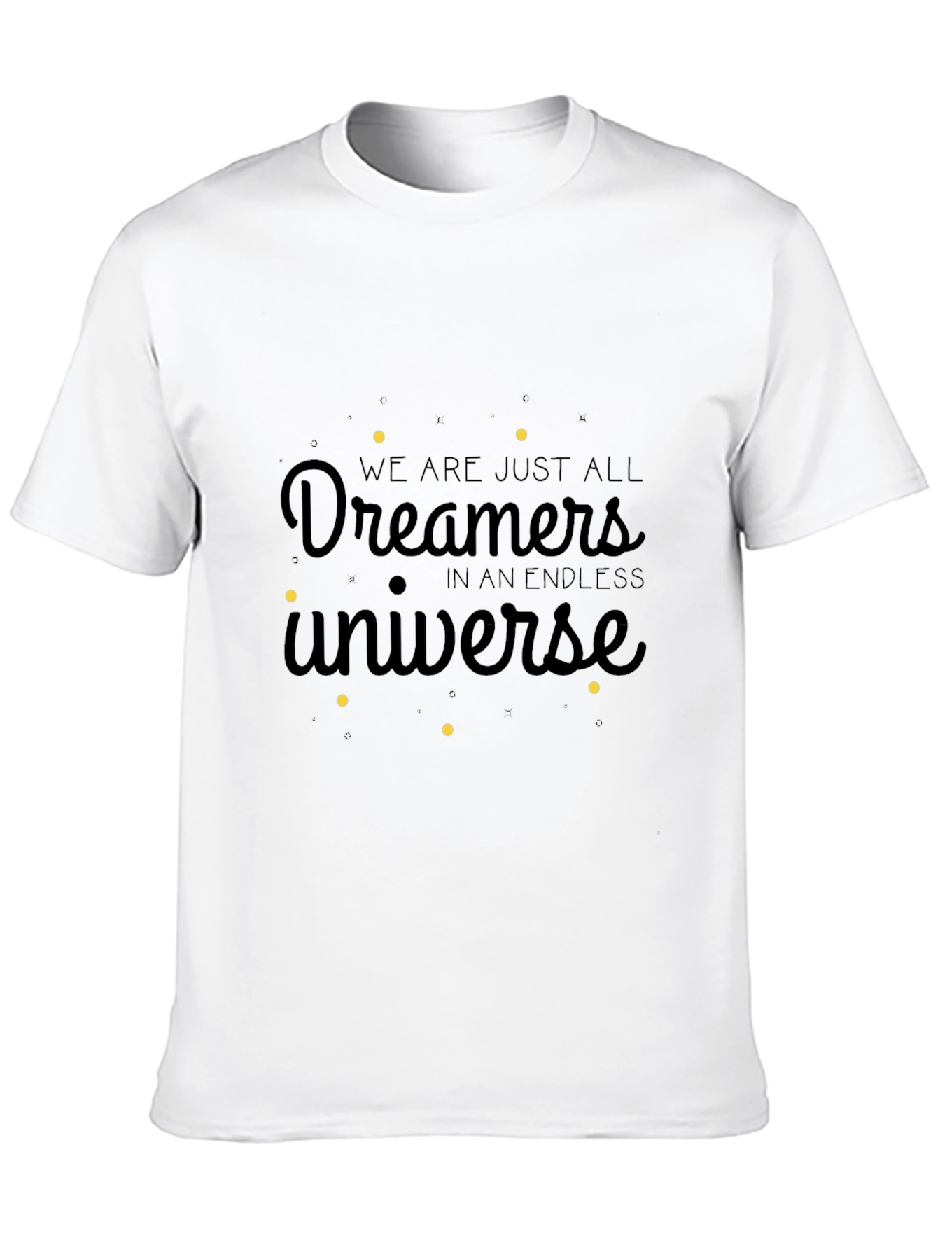 Dreamers in an Endless Universe T-Shirt