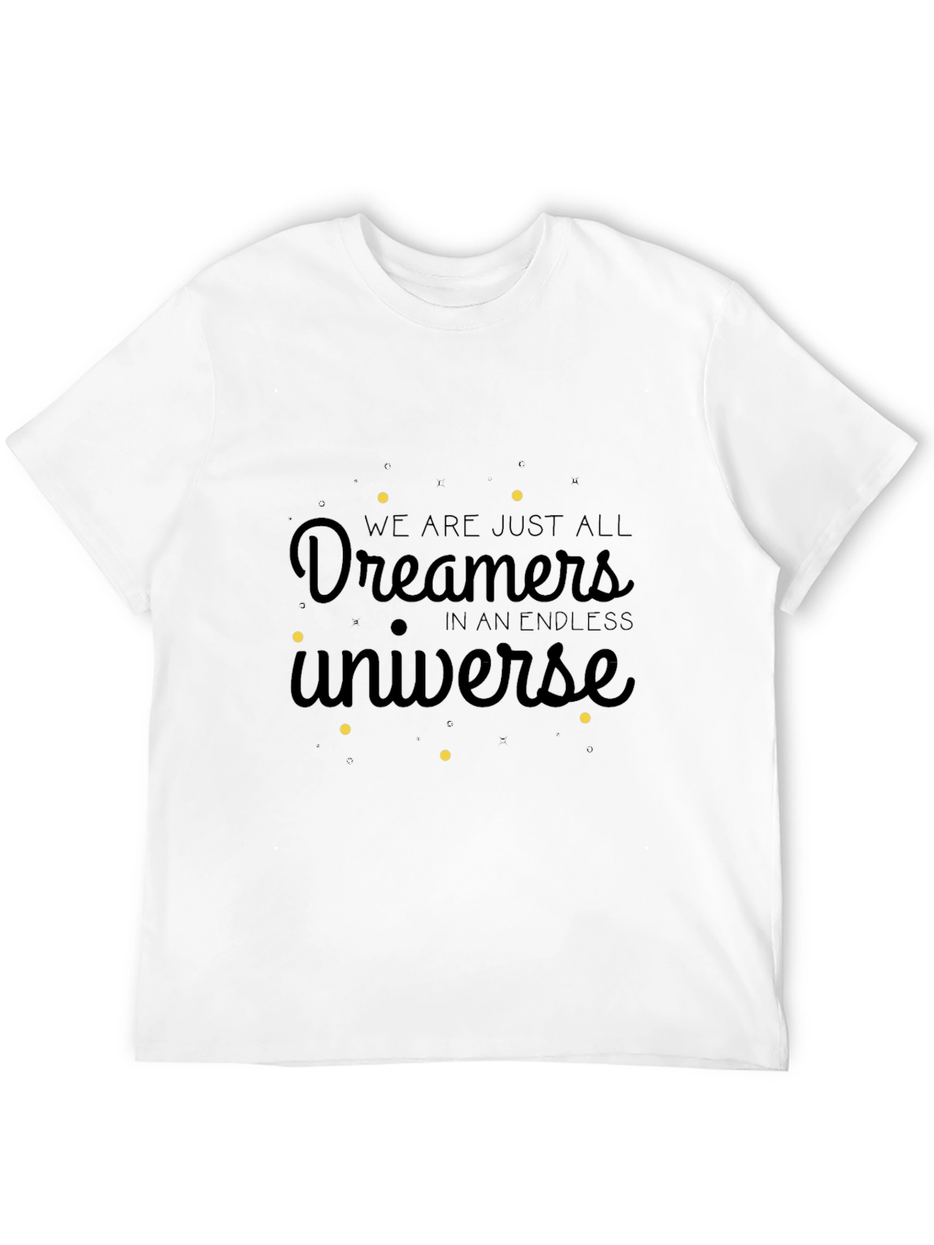 Dreamers in an Endless Universe T-Shirt