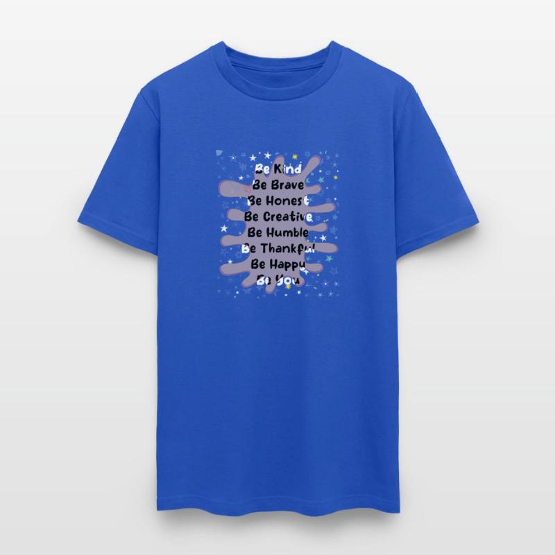 be kind be brave be honest be creative be humbl