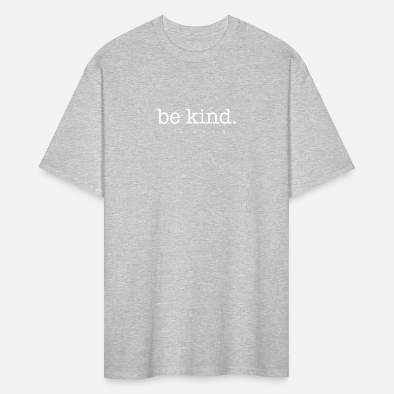Be kind ... of a bitch