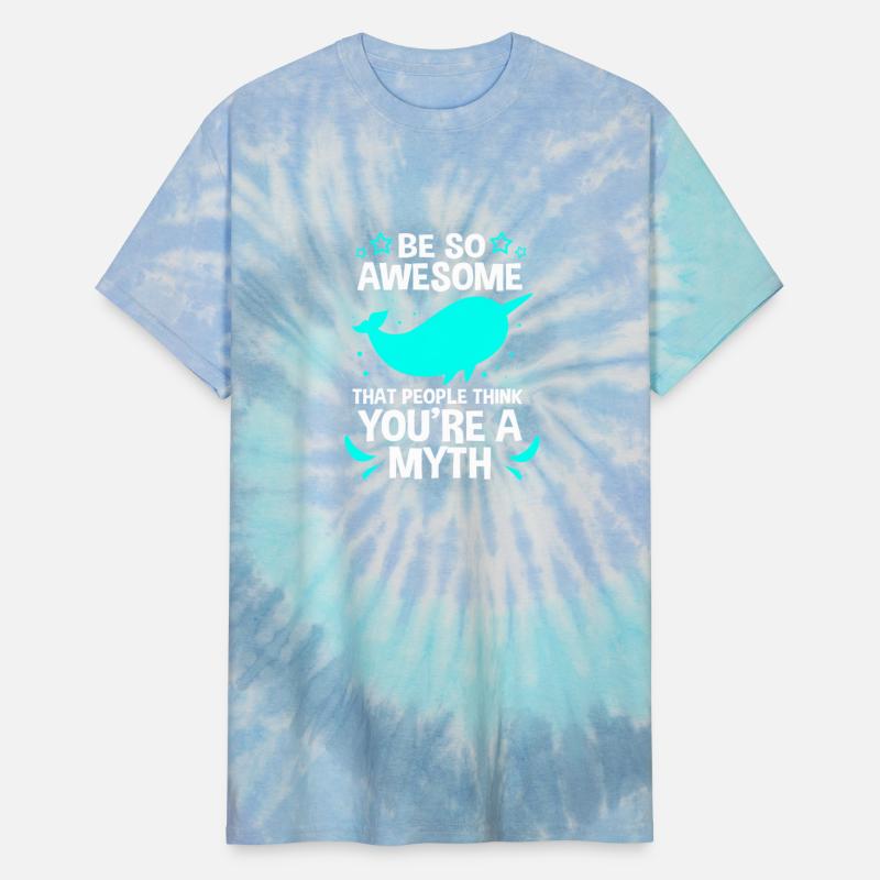 Be So Awesome Youre A Myth Sea Creature Narwhal