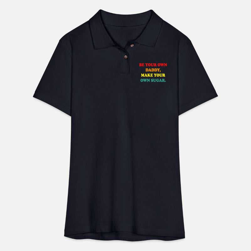 Be Your Own Daddy Make Your Own