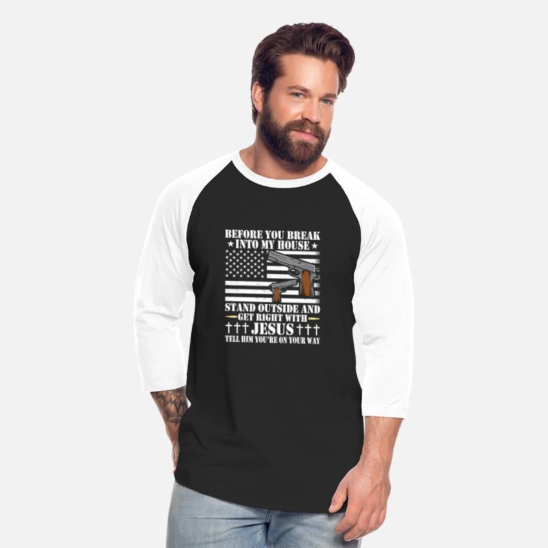 Before You Break Into My House Jesus Gift Gun