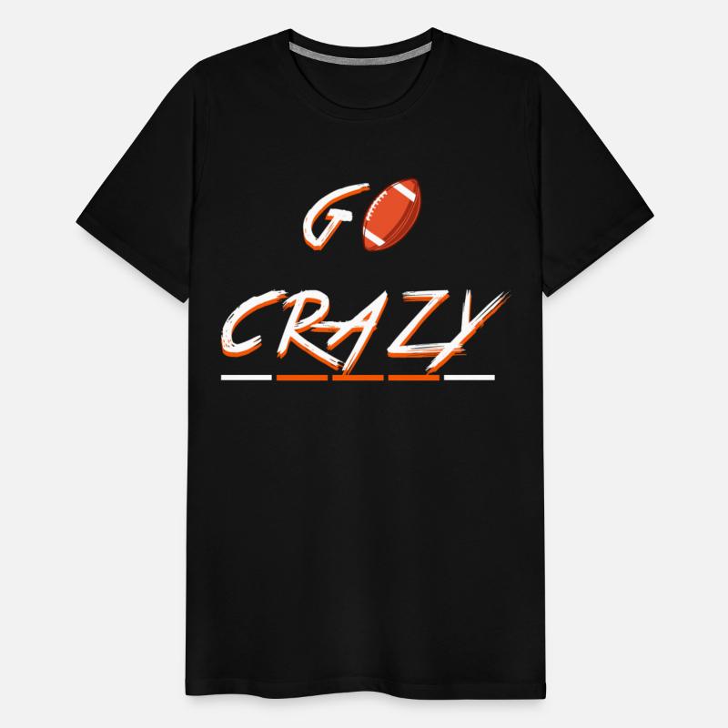 best T-shirt for american football (go crazy )
