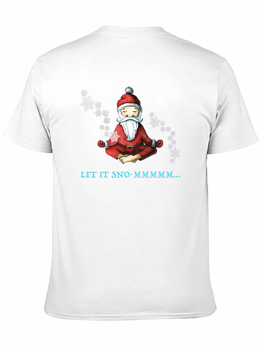 Zen Santa Let It Sno-Mmmm... Black T-Shirt