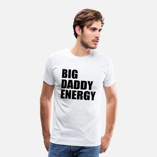 Big daddy energy