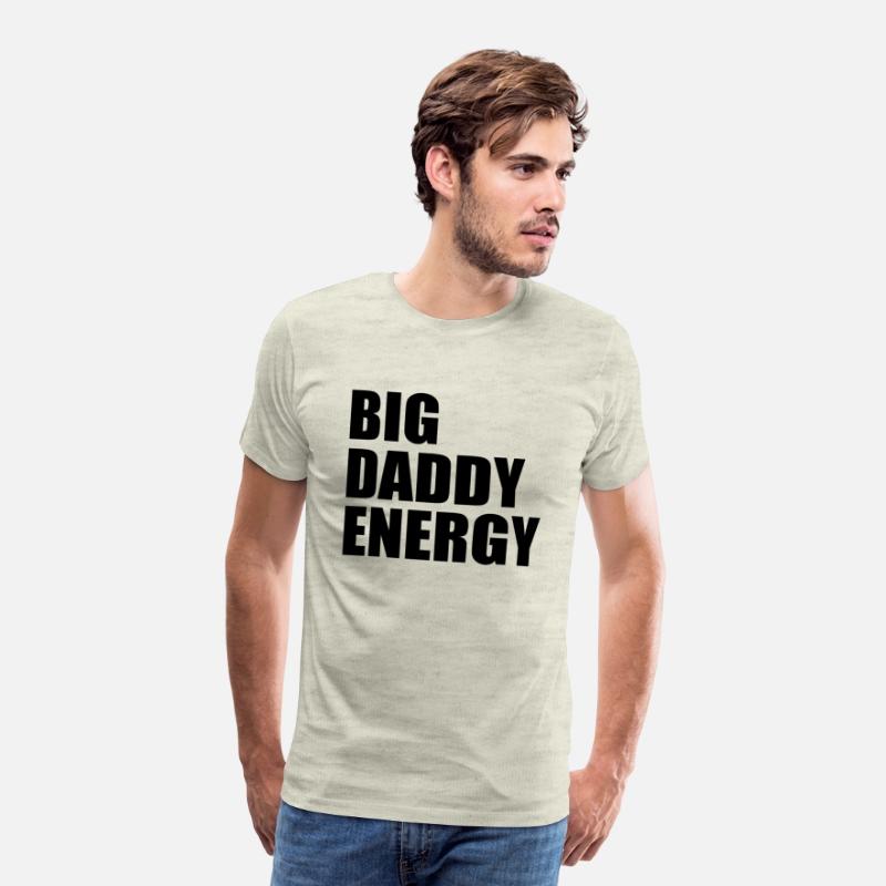 Big daddy energy