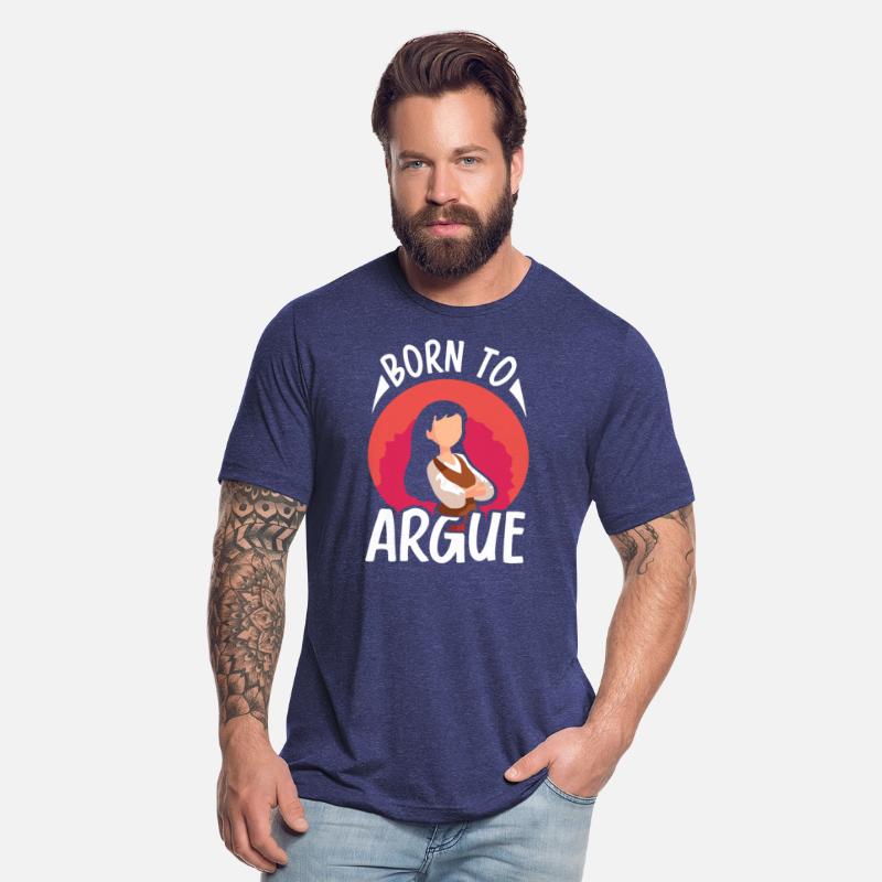 Born To Argue Sayings Lawyer Sarcastic Arguing