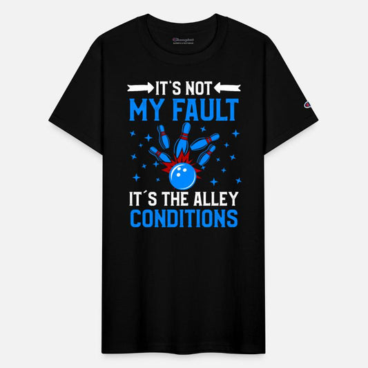 Bowler Not my Fault it's Alley Conditions