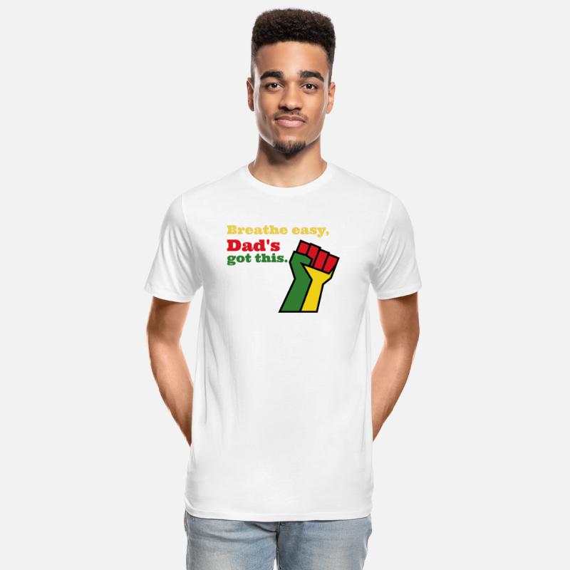 Breathe easy, Dad's got this.