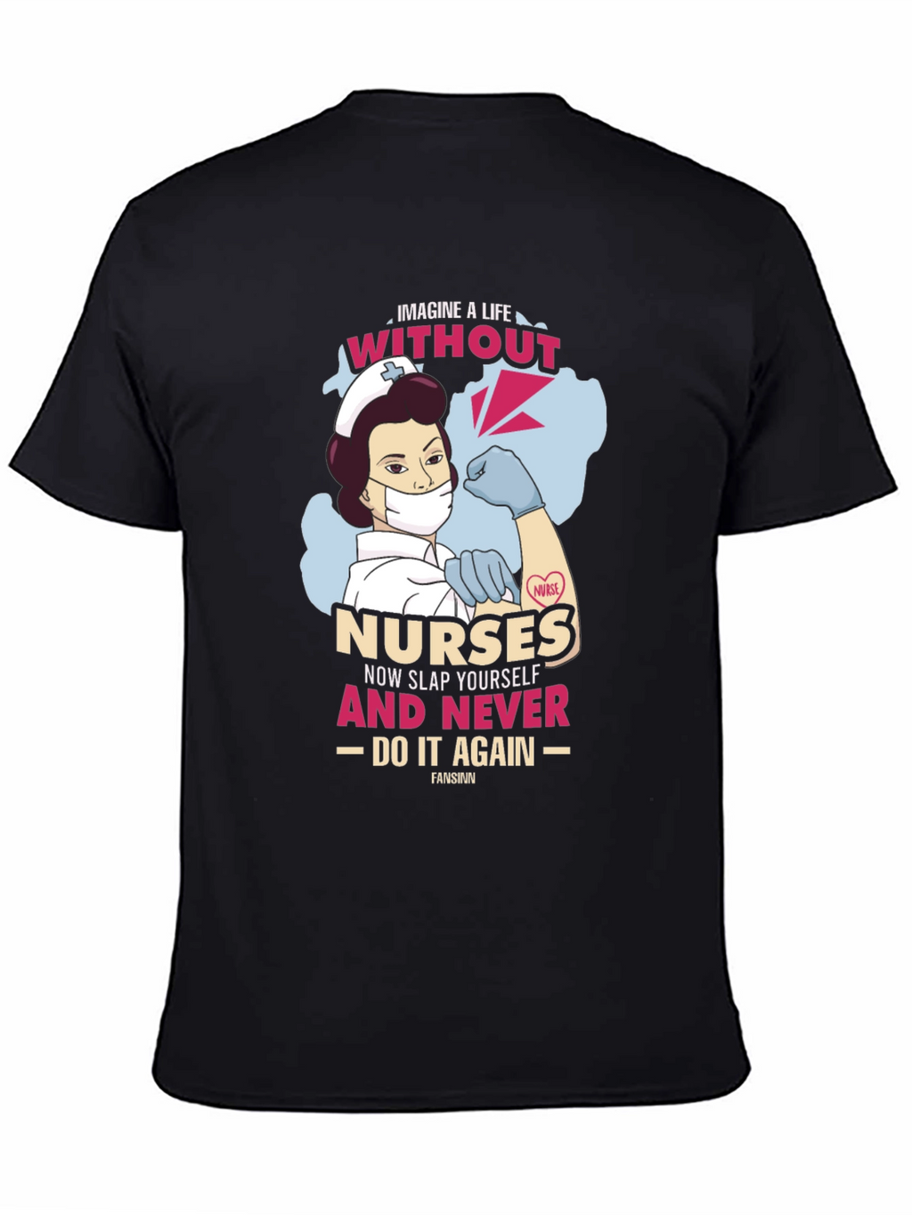 Nurse Graphic Tee - Imagine Life Without Nurses