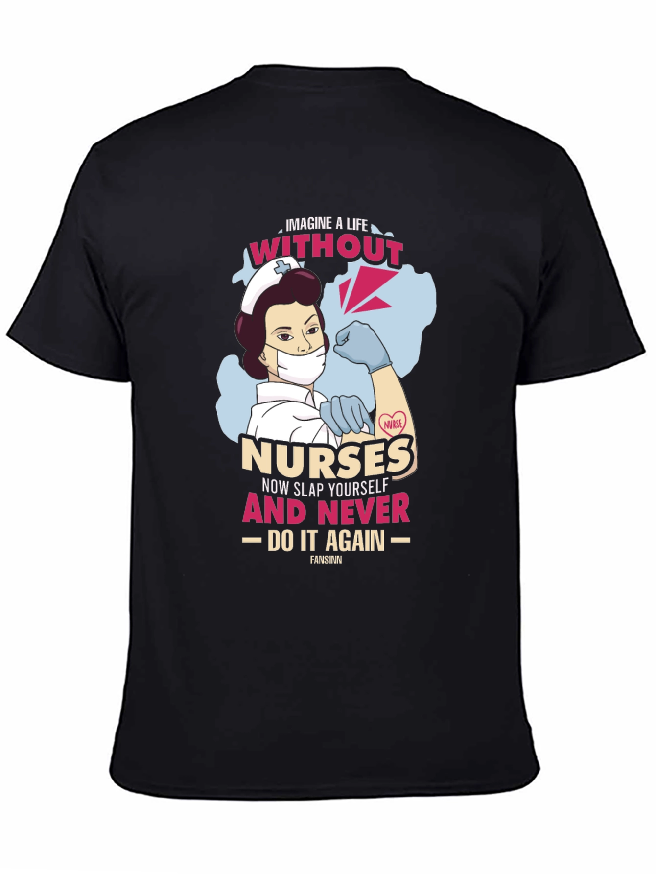 Nurse Graphic Tee - Imagine Life Without Nurses