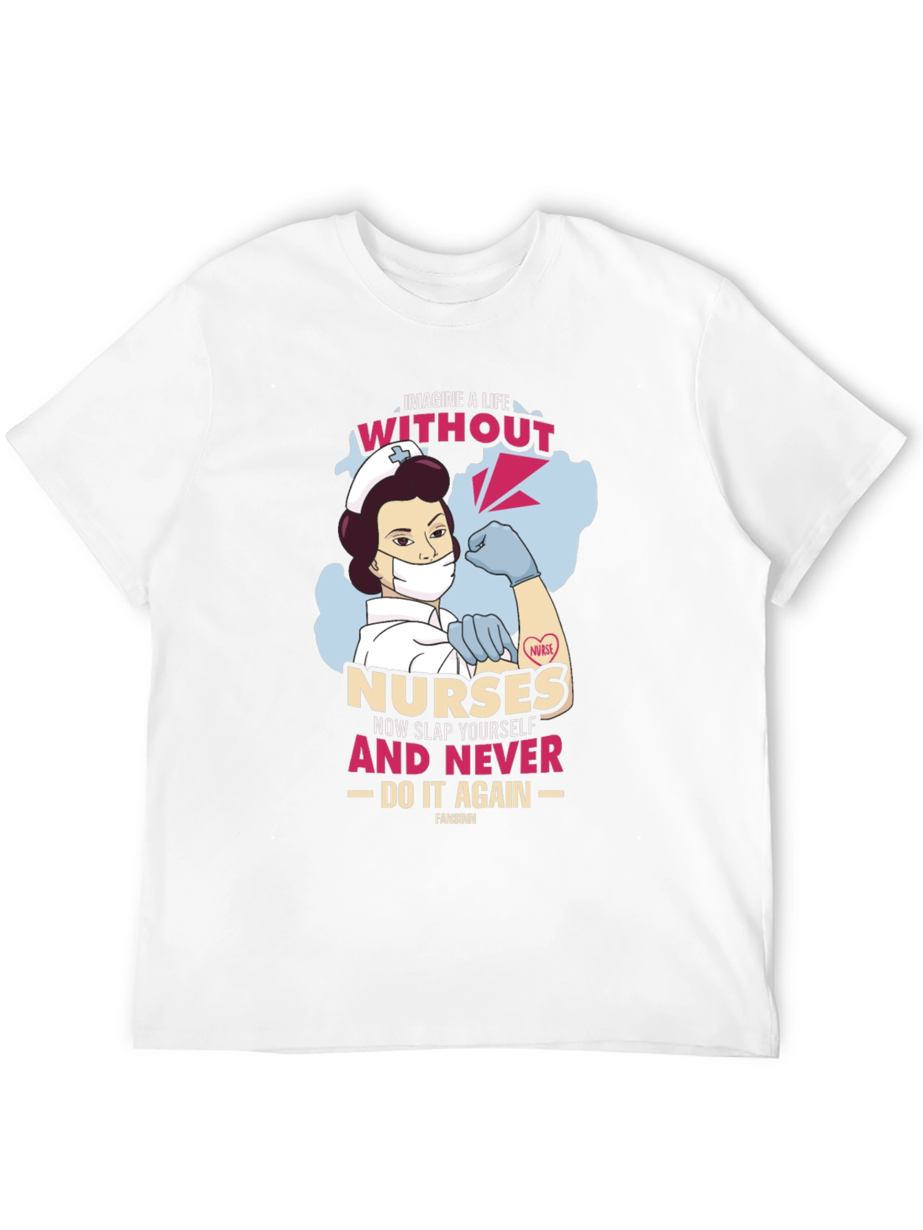Nurse Graphic Tee - Imagine Life Without Nurses